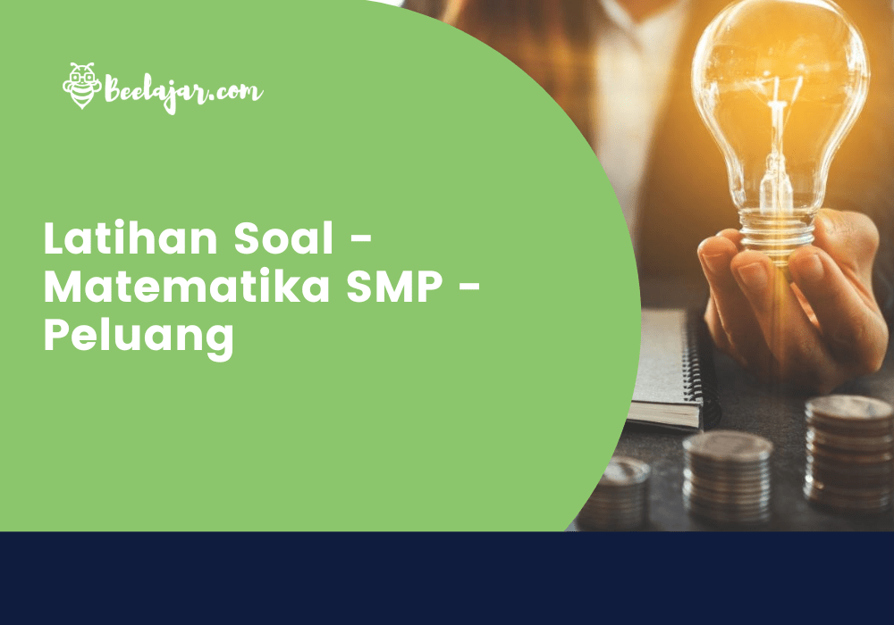 Latihan Soal - Matematika SMP - Peluang
