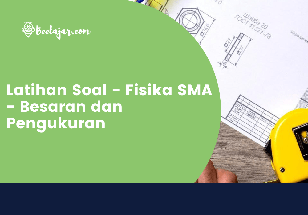 Latihan Soal - Fisika SMA - Besaran dan Pengukuran
