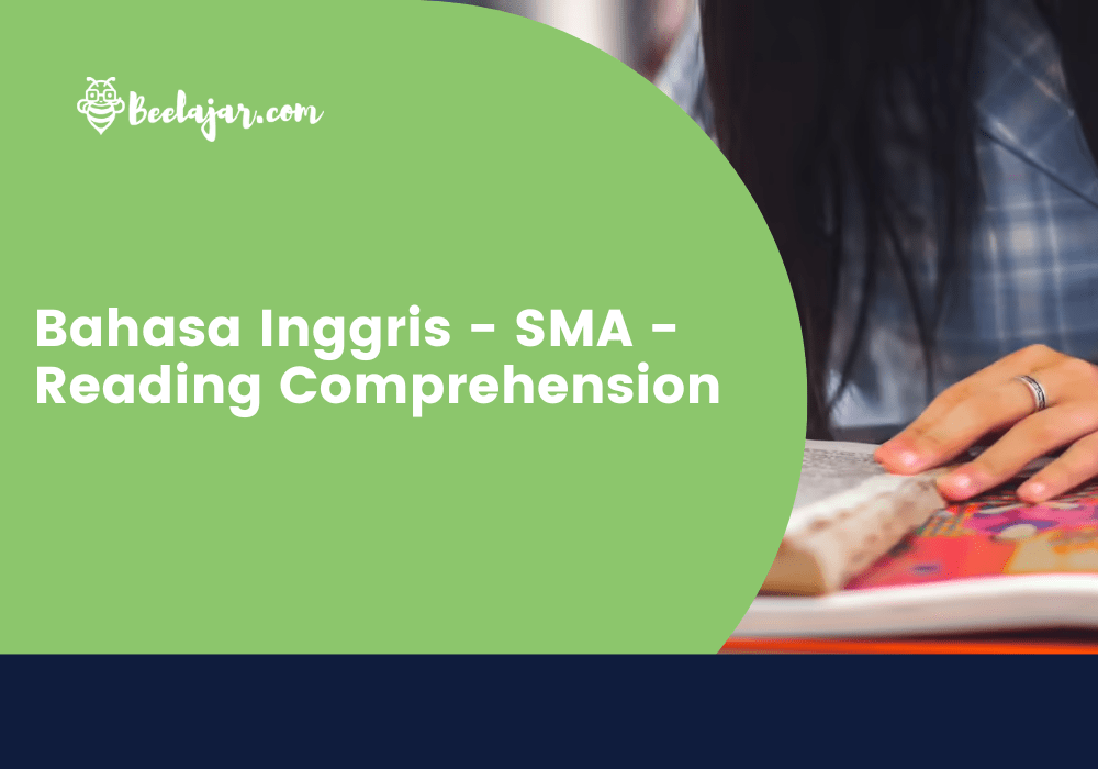 Bahasa Inggris - SMA - Reading Comprehension