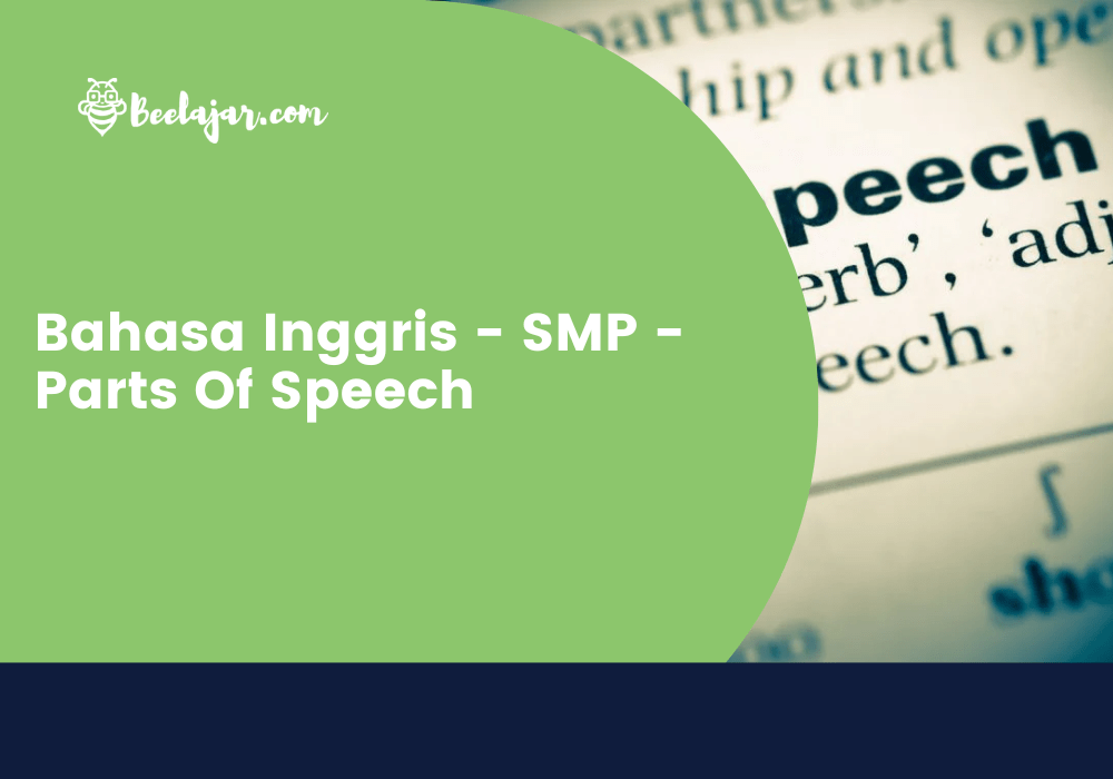 Bahasa Inggris - SMP - Parts Of Speech