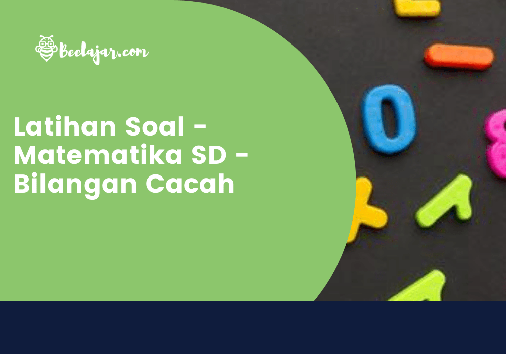 Latihan Soal - Matematika SD - Bilangan Cacah