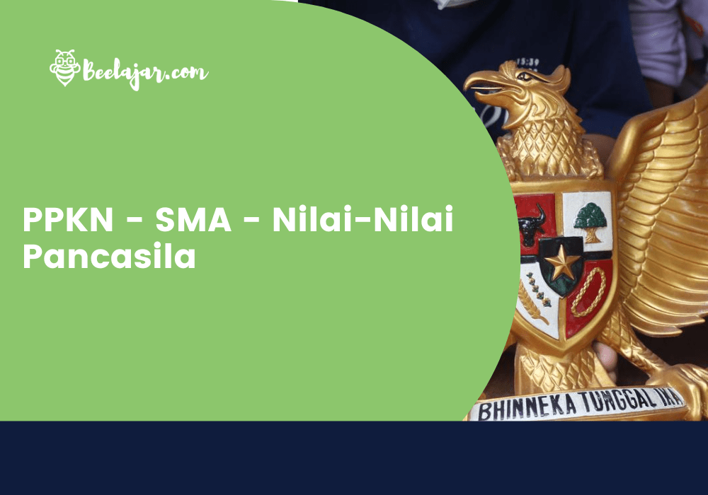 PPKN - SMA - Nilai-Nilai Pancasila