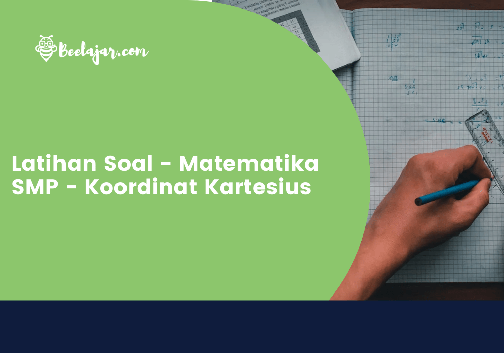 Latihan Soal - Matematika SMP - Koordinat Kartesius