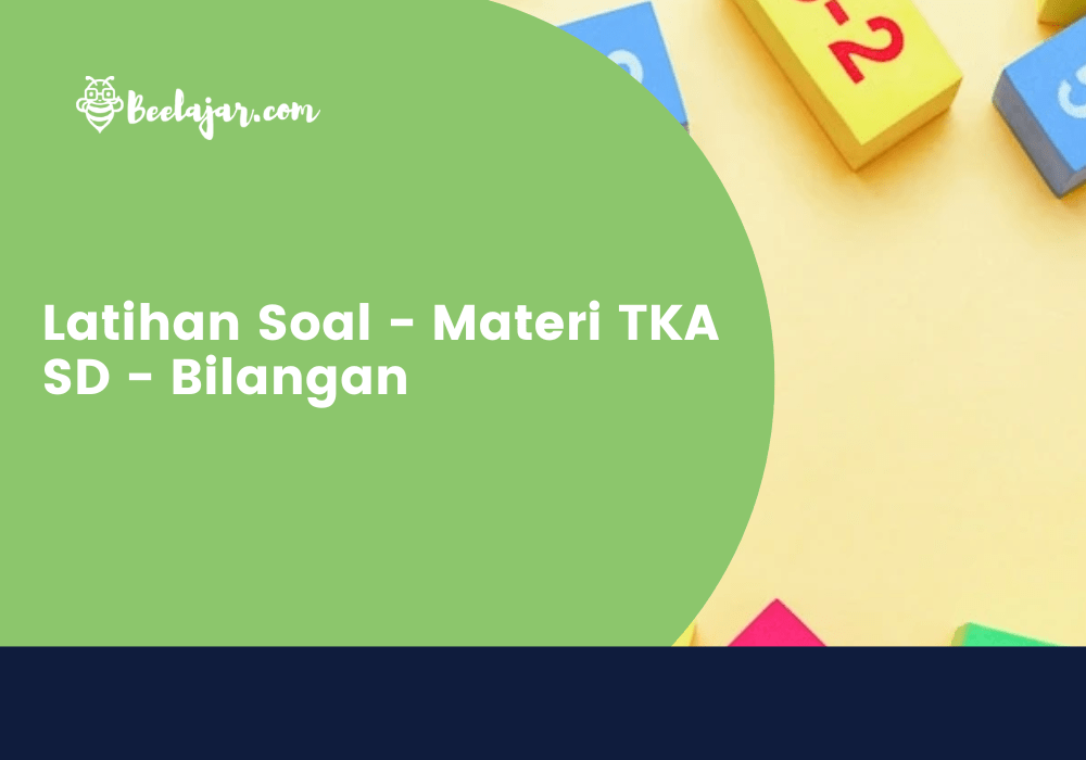 Latihan Soal - Materi TKA SD - Bilangan