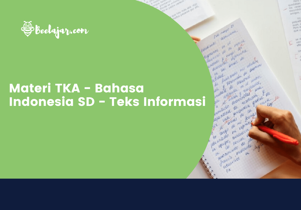 Materi TKA - Bahasa Indonesia SD - Teks Informasi