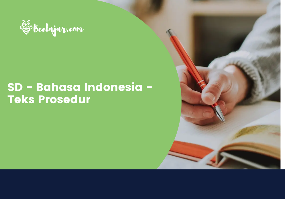 SD - Bahasa Indonesia - Teks Prosedur