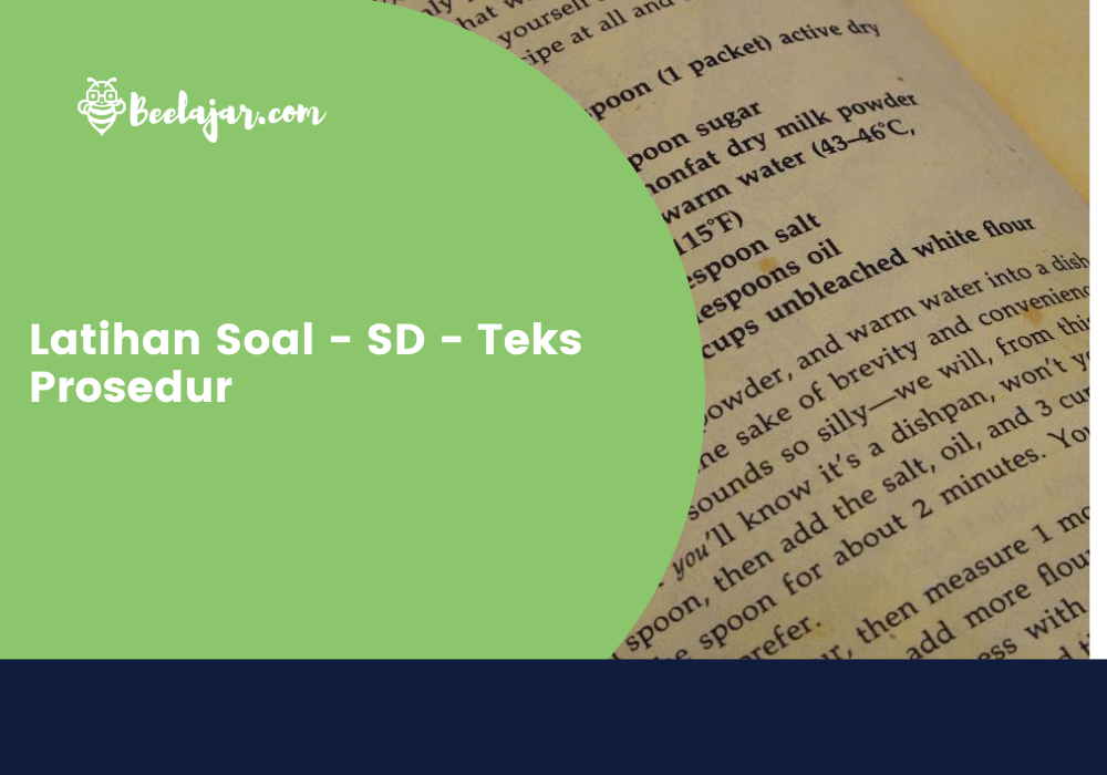 Latihan Soal - SD - Teks Prosedur