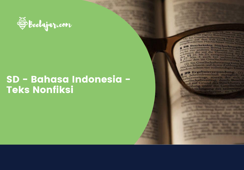 SD - Bahasa Indonesia - Teks Nonfiksi