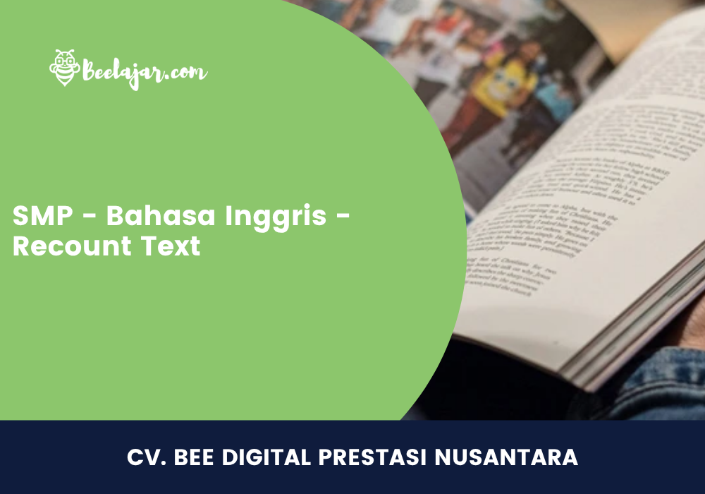 SMP - Bahasa Inggris - Recount Text