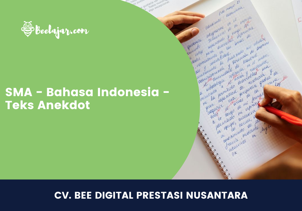SMA - Bahasa Indonesia - Teks Anekdot