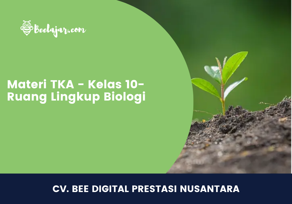 Materi TKA - Kelas 10- Ruang Lingkup Biologi