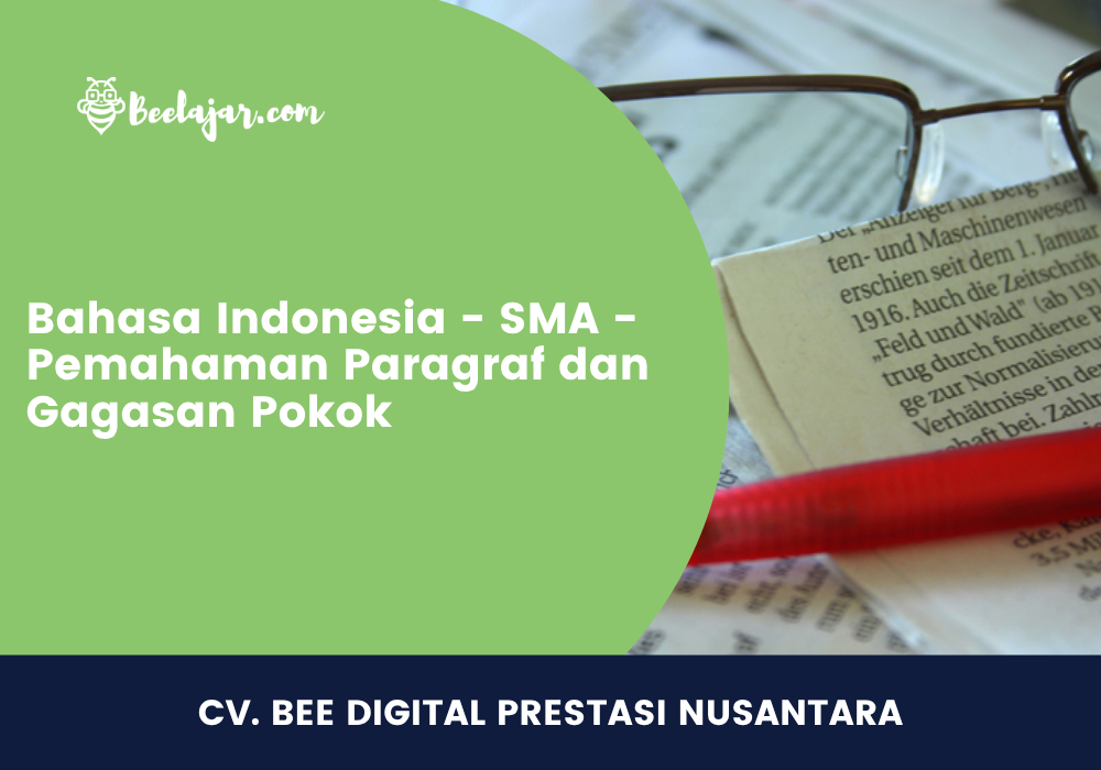 Bahasa Indonesia - SMA - Paragraf dan Gagasan Pokok
